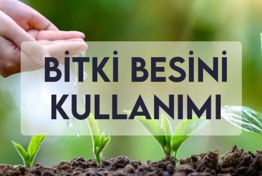 Bitki Besini Kullanımı Bitki Besini Kullanımı
