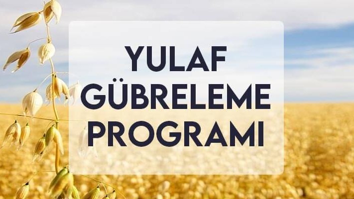 Yulaf Gübreleme Programı Yulaf Gübreleme Programı